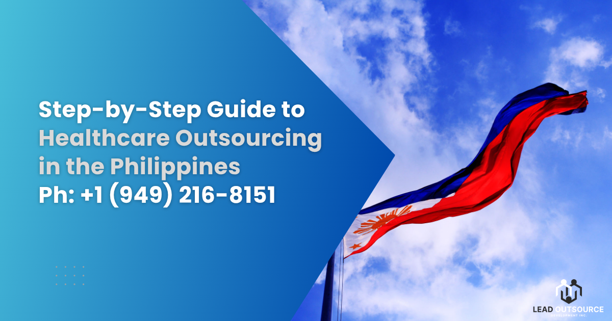 Step-by-Step Guide to Healthcare Outsourcing in the Philippines