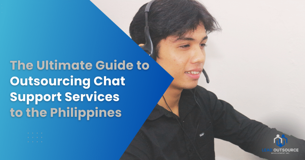 Guide to Outsourcing Chat Support Services to the Philippines